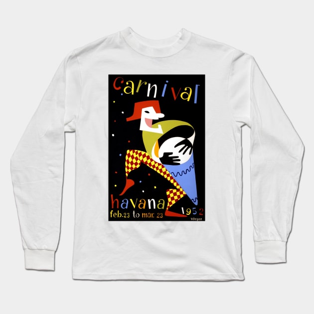 Vintage Travel Poster Cuba Carnival Havana Long Sleeve T-Shirt by vintagetreasure